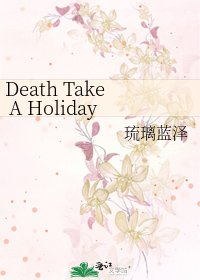 Death Take A Holiday
